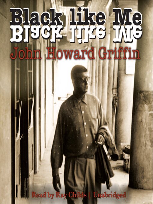 Title details for Black like Me by John Howard Griffin - Wait list